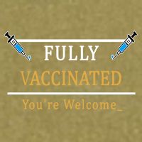 Fully Vaccinated You're Welcome Funny Pandemic Garment-Dyed Women's Muscle Tee