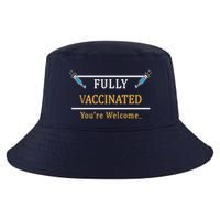 Fully Vaccinated You're Welcome Funny Pandemic Cool Comfort Performance Bucket Hat