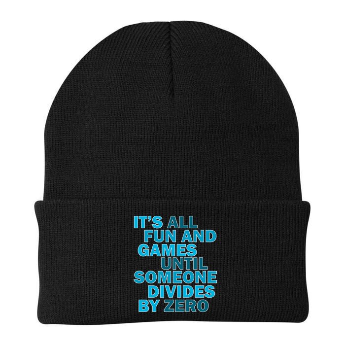 Fun And Games Until Someone Divides By Zero Beanie