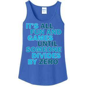 Fun And Games Until Someone Divides By Zero Ladies Essential Tank