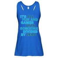 Fun And Games Until Someone Divides By Zero Ladies Essential Flowy Tank