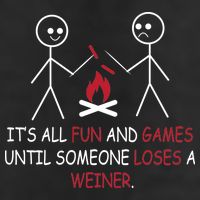 Fun And Games Until Someone Loses A Wiener Tumbler