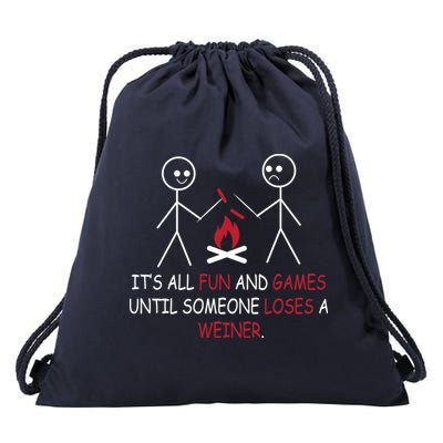 Fun And Games Until Someone Loses A Wiener Drawstring Bag