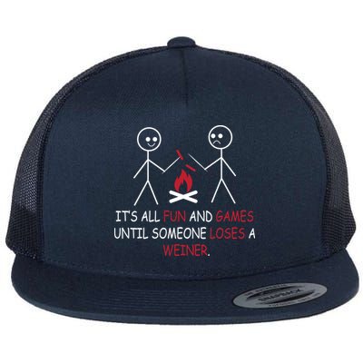 Fun And Games Until Someone Loses A Wiener Flatbill Hat