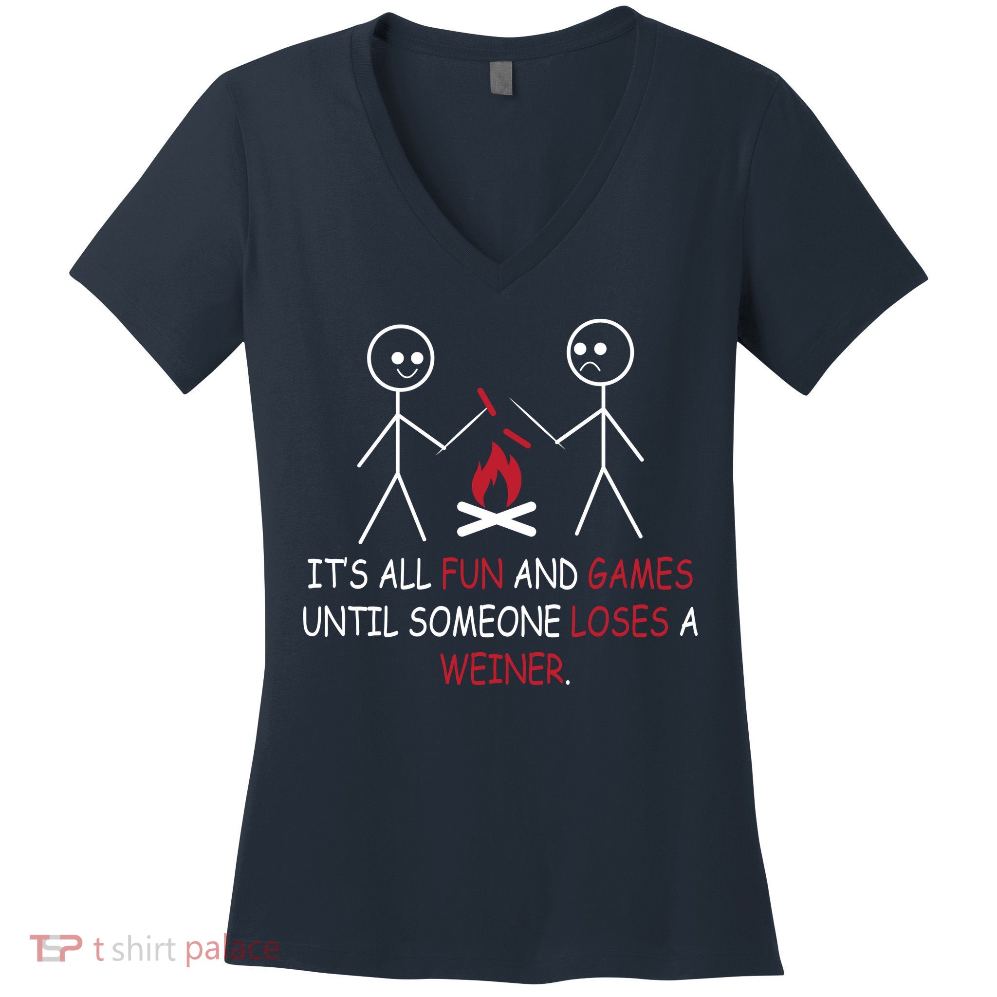 Fun And Games Until Someone Loses A Wiener Women's V-Neck T-Shirt