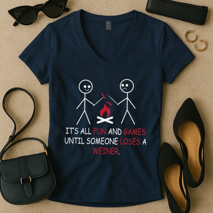 Fun And Games Until Someone Loses A Wiener Women's V-Neck T-Shirt