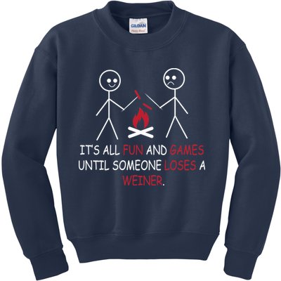Fun And Games Until Someone Loses A Wiener Kids Sweatshirt