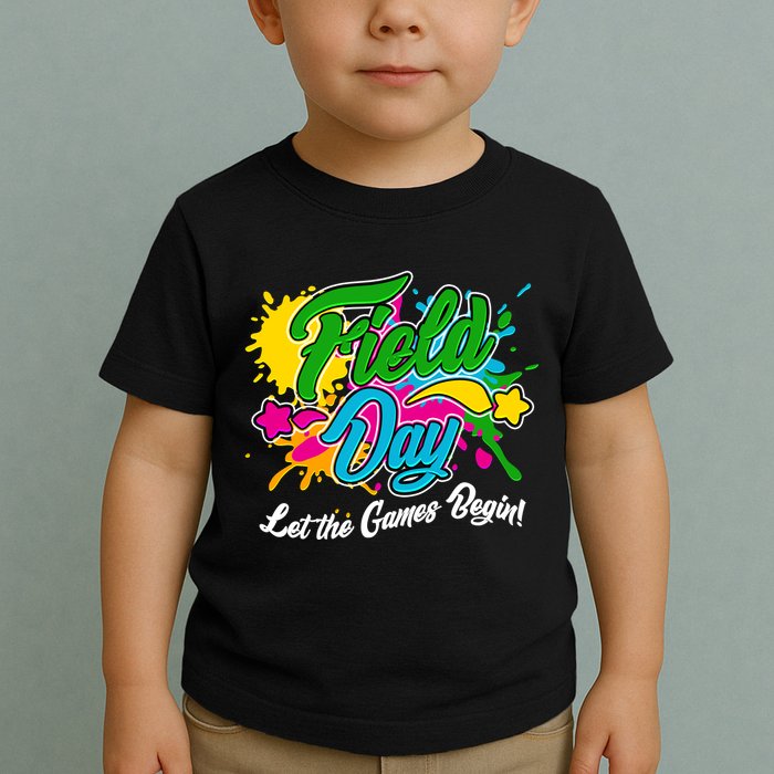 Fun Field Day Let The Games Begin! Toddler T-Shirt