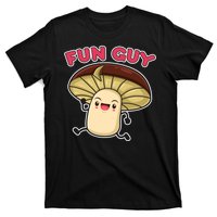 Fun Guy Fungi Mushroom T-Shirt