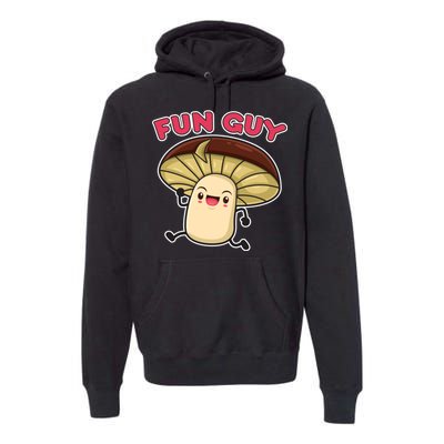 Fun Guy Fungi Mushroom Premium Hoodie