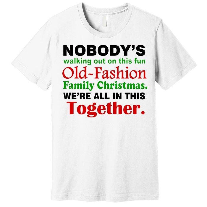 Fun Old Fashion Family Christmas Premium T-Shirt