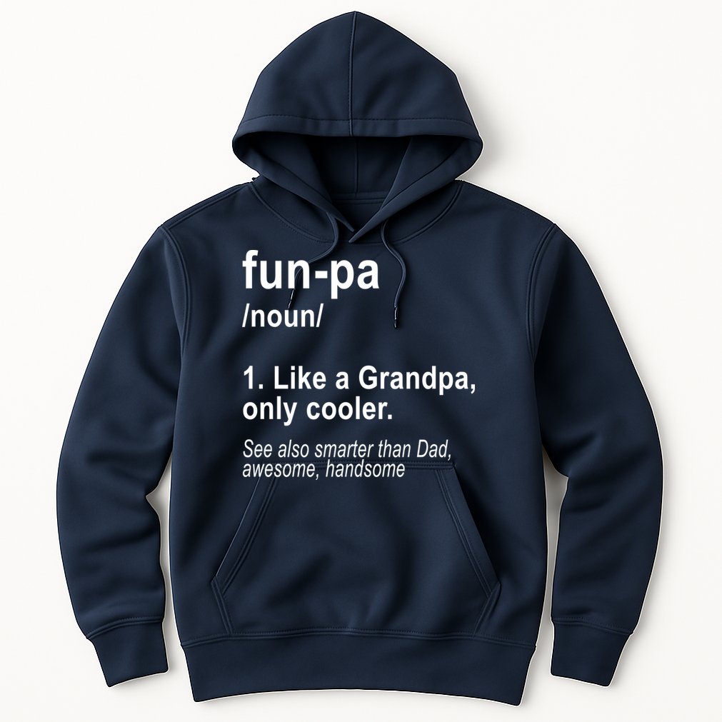 Fun-pa Fun Papa Hoodie