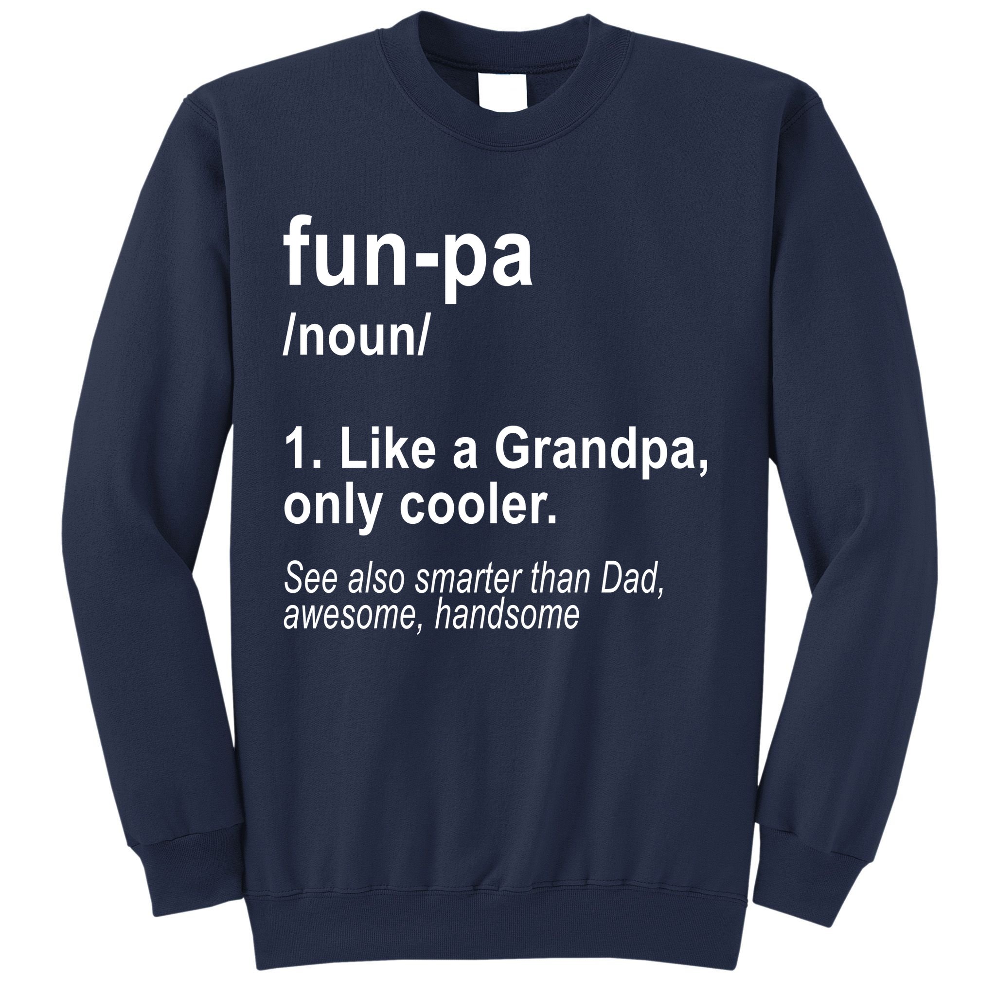 Fun-pa Fun Papa Sweatshirt