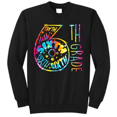 Fun Tye Dyed Sixth 6th Grade Tall Sweatshirt