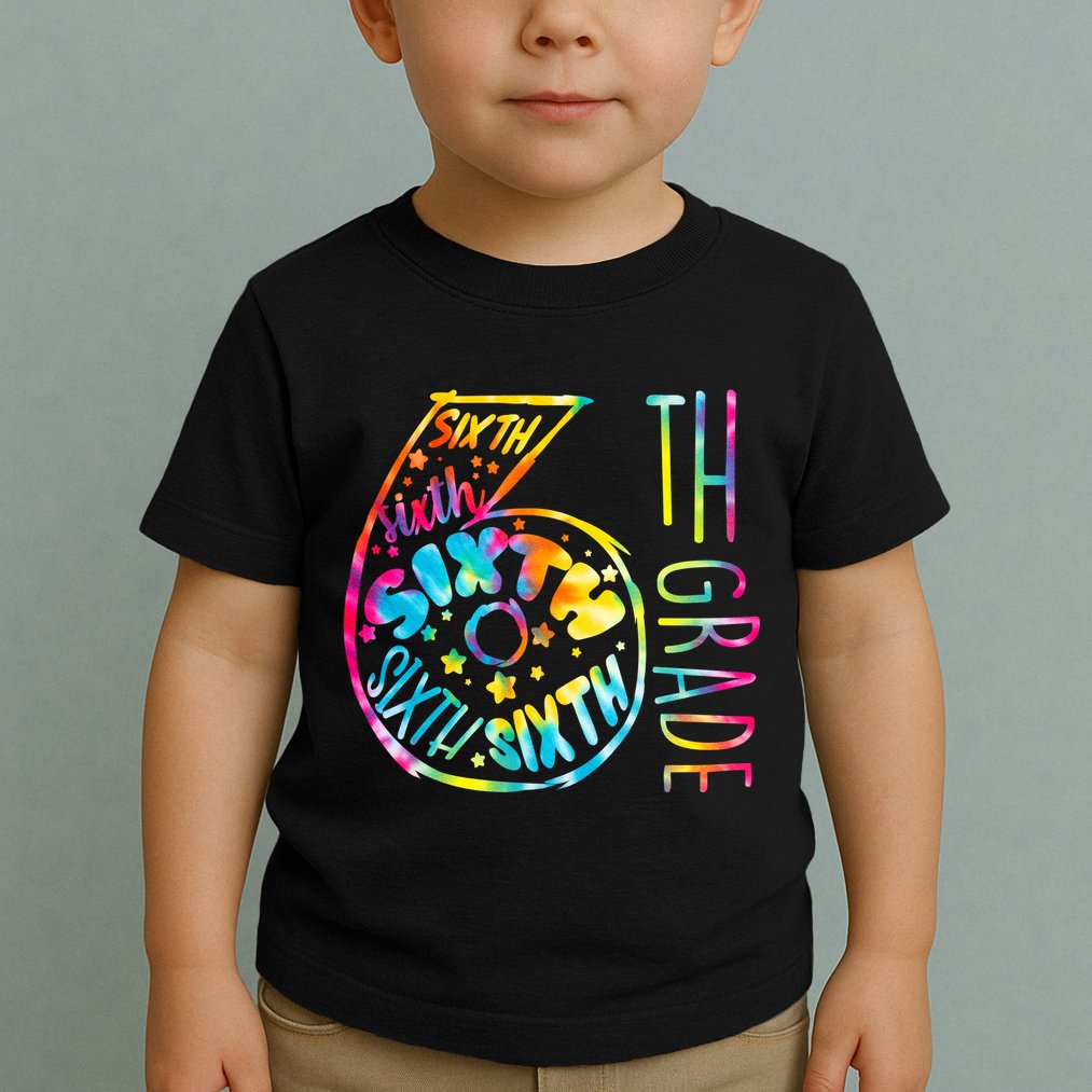 Fun Tye Dyed Sixth 6th Grade Toddler T-Shirt