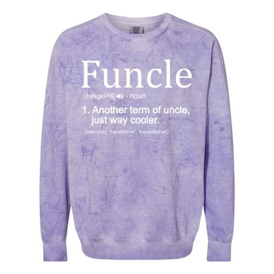 Funcle Definition Another Term For Uncle Just Way Cooler Colorblast Crewneck Sweatshirt