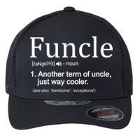 Funcle Definition Another Term For Uncle Just Way Cooler Flexfit Unipanel Trucker Cap