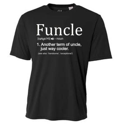 Funcle Definition Another Term For Uncle Just Way Cooler Cooling Performance Crew T-Shirt