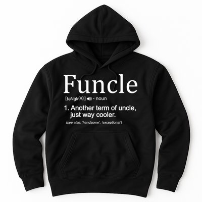 Funcle Definition Another Term For Uncle Just Way Cooler Hoodie