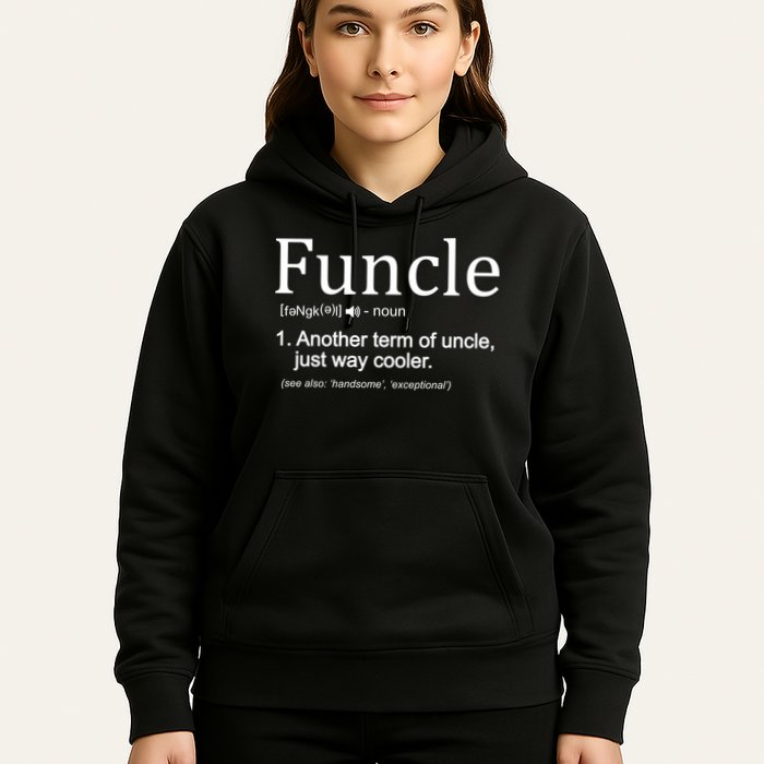 Funcle Definition Another Term For Uncle Just Way Cooler Hoodie