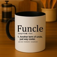 Funcle Definition Another Term For Uncle Just Way Cooler Mug
