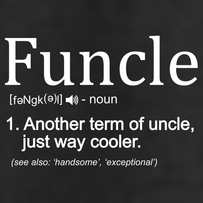 Funcle Definition Another Term For Uncle Just Way Cooler Beanie