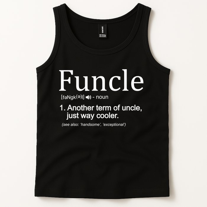 Funcle Definition Another Term For Uncle Just Way Cooler Tank Top