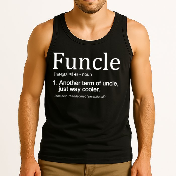 Funcle Definition Another Term For Uncle Just Way Cooler Tank Top