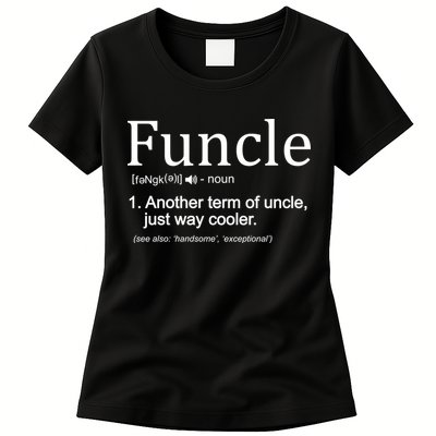 Funcle Definition Another Term For Uncle Just Way Cooler Womens T-Shirt
