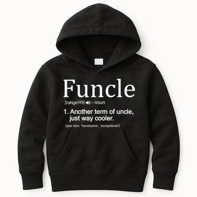 Funcle Definition Another Term For Uncle Just Way Cooler Kids Hoodie