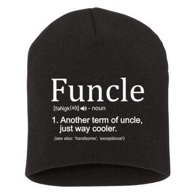 Funcle Definition Another Term For Uncle Just Way Cooler Short Acrylic Beanie