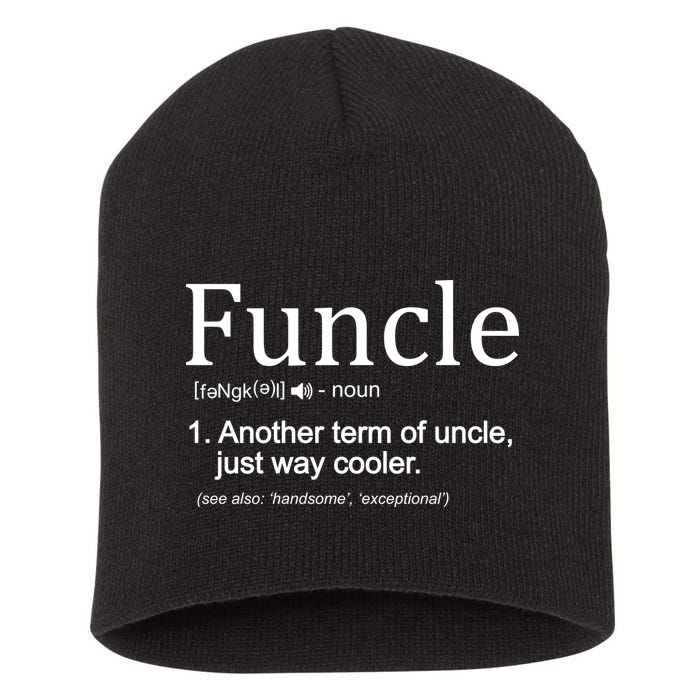 Funcle Definition Another Term For Uncle Just Way Cooler Short Acrylic Beanie