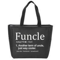 Funcle Definition Another Term For Uncle Just Way Cooler Zip Tote Bag