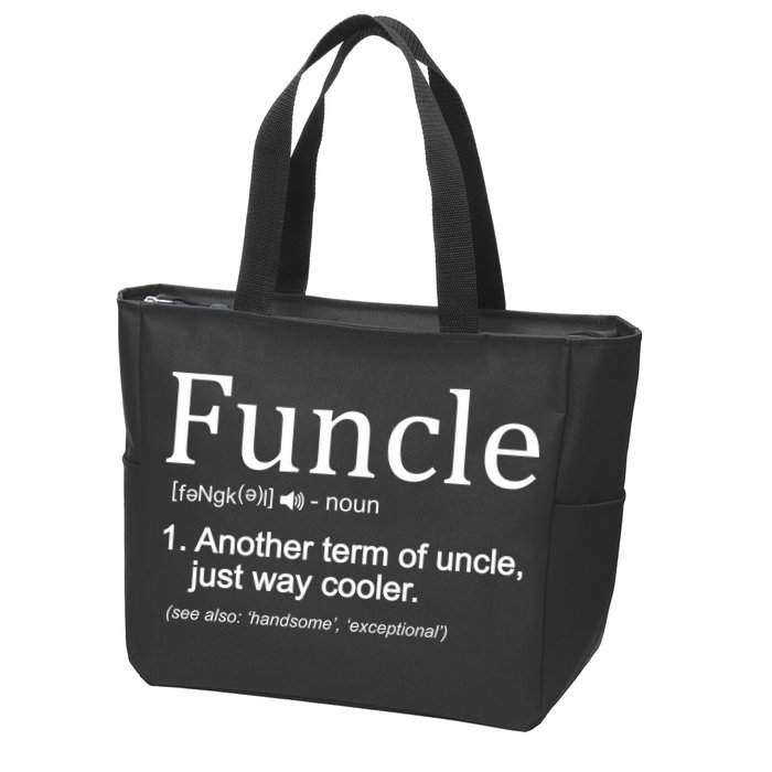Funcle Definition Another Term For Uncle Just Way Cooler Zip Tote Bag