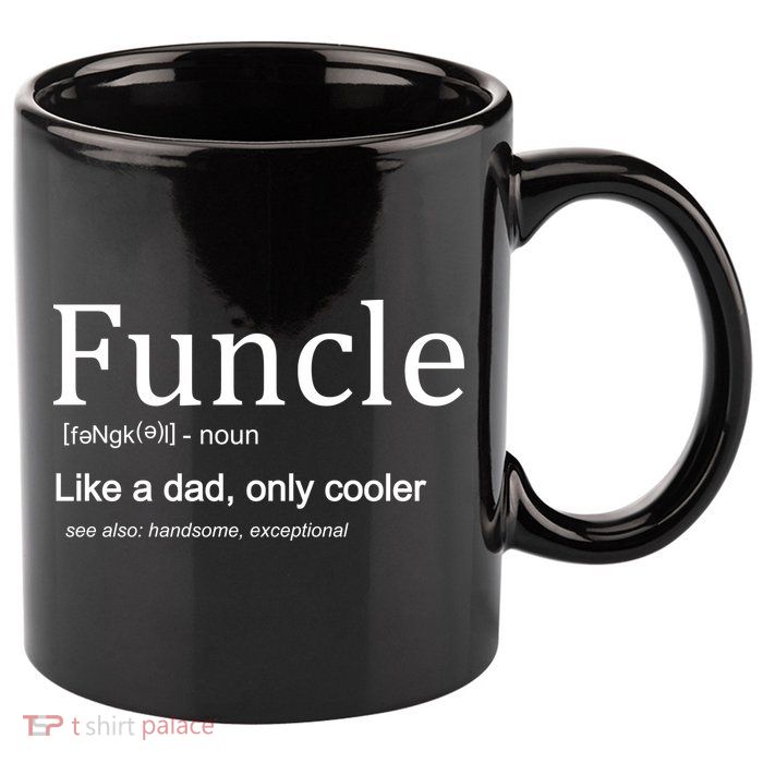 Funcle Definition Like Dad Only Cooler 11oz C Handle Ceramic Mug