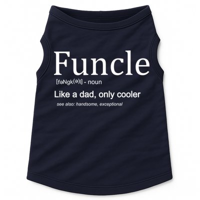 Funcle Definition Like Dad Only Cooler Doggie Tank