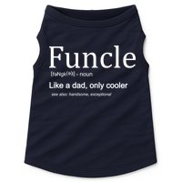 Funcle Definition Like Dad Only Cooler Doggie Tank