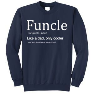 Funcle Definition Like Dad Only Cooler Sweatshirt