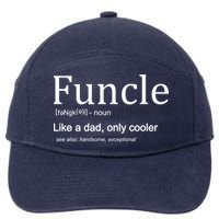 Funcle Definition Like Dad Only Cooler 7-Panel Snapback Hat
