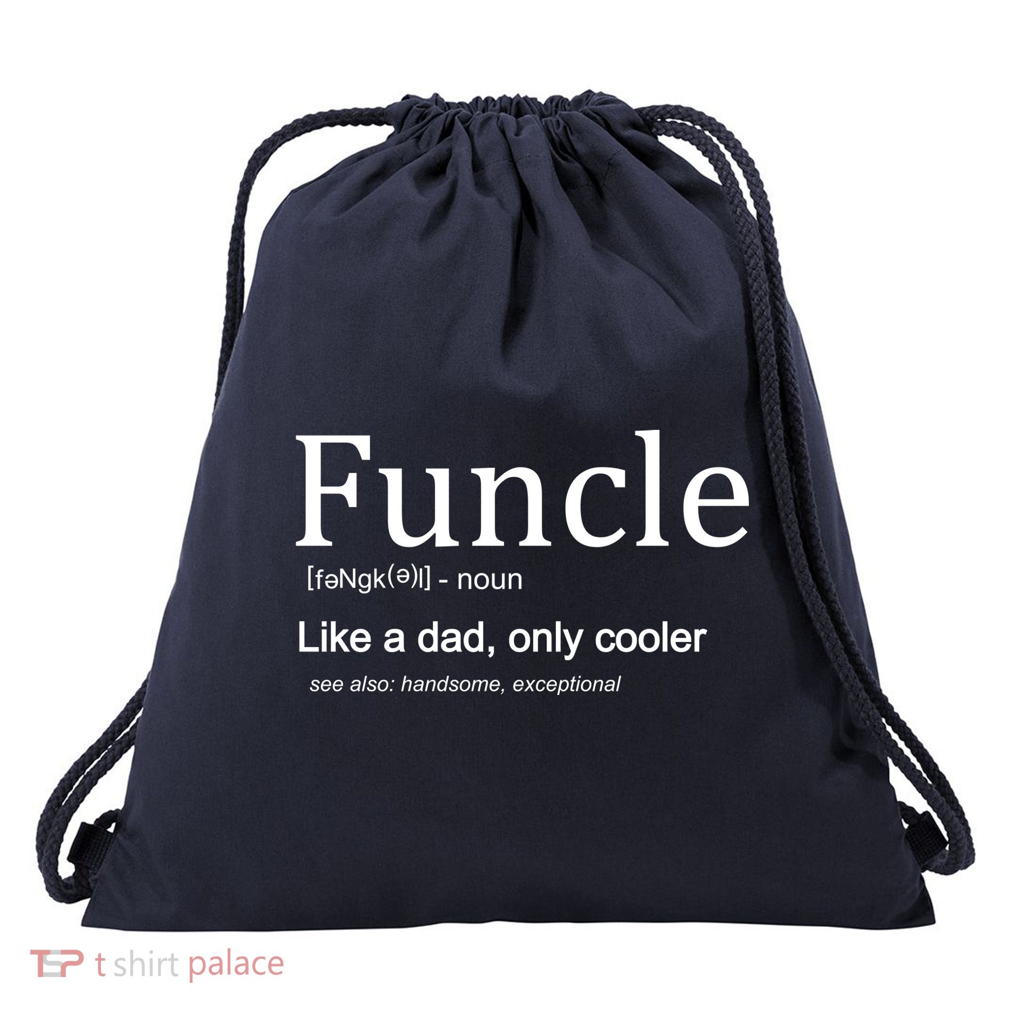 Funcle Definition Like Dad Only Cooler Drawstring Bag
