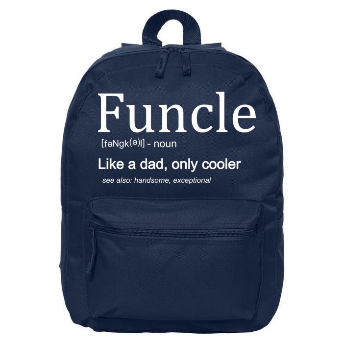 Funcle Definition Like Dad Only Cooler 16 in Basic Backpack