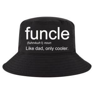 Funcle Definition Uncle Like Dad Only Cooler Cool Comfort Performance Bucket Hat