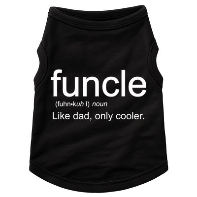 Funcle Definition Uncle Like Dad Only Cooler Doggie Tank