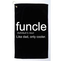 Funcle Definition Uncle Like Dad Only Cooler Golf Towel