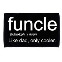 Funcle Definition Uncle Like Dad Only Cooler Microfiber Hand Towel