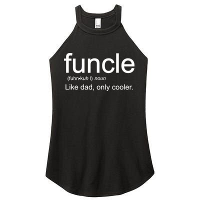 Funcle Definition Uncle Like Dad Only Cooler Women's Perfect Tri Rocker Tank