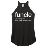 Funcle Definition Uncle Like Dad Only Cooler Women's Perfect Tri Rocker Tank