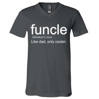 Funcle Definition Uncle Like Dad Only Cooler V-Neck T-Shirt