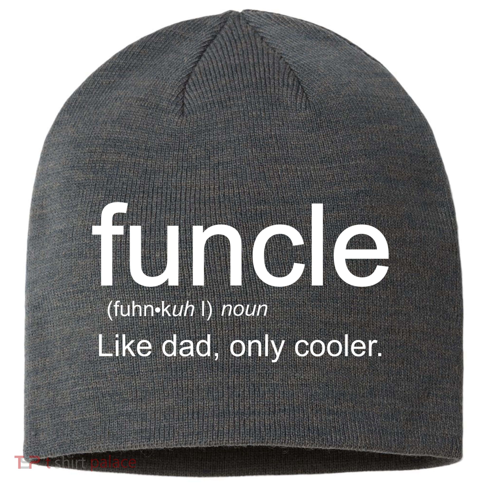 Funcle Definition Uncle Like Dad Only Cooler Sustainable Beanie