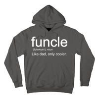 Funcle Definition Uncle Like Dad Only Cooler Tall Hoodie